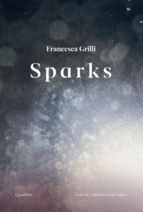Francesca Grilli - Sparks Francesca Grilli - Sparks