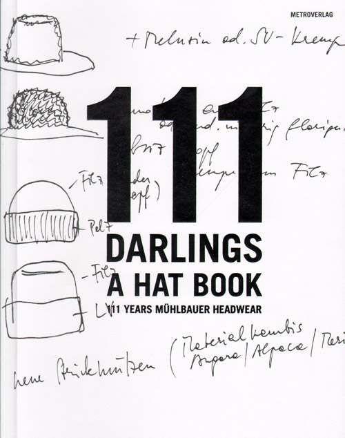 111 Darlings  A Hat Book 111 Years Muehlbauer Headwear