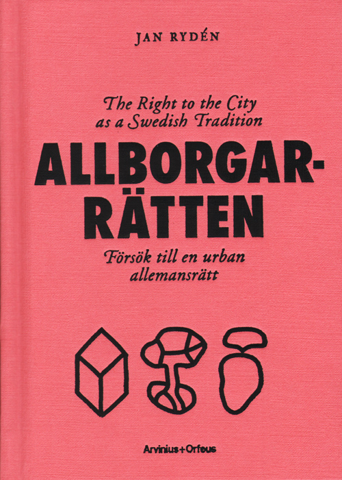 Allborgarratten: The Right To The City As A Swedish Tradition