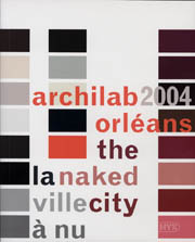 Archilab: Orleans 2004