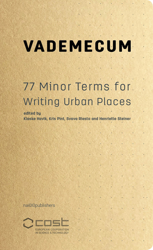 Vademecum - 77 Minor Terms For Writing Urban Places Vademecum - 77 Minor Terms For Writing Urban Places