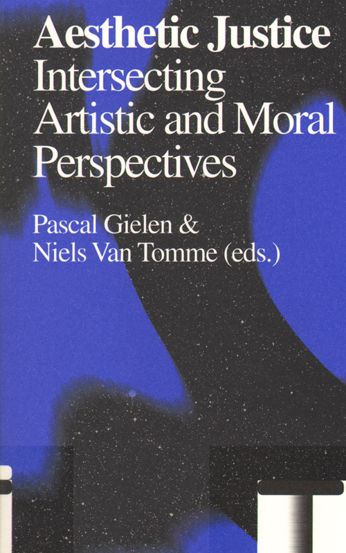 Aesthetic Justice: Intersecting Artistic And Moral Perspectives Aesthetic Justice: Intersecting Artistic And Moral Perspectives