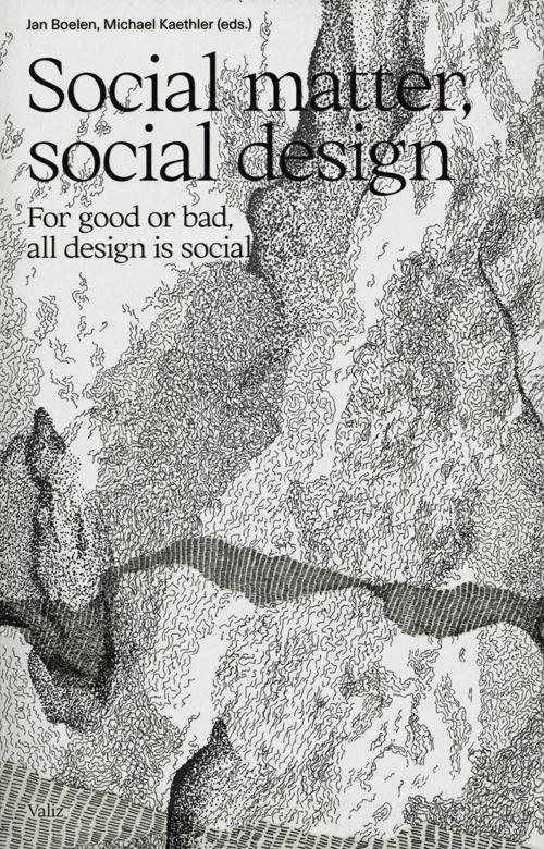 Social Matter, Social Design