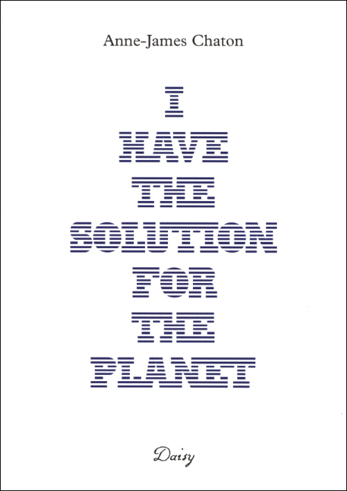 Anne-James Chaton - I have the solution for the planet
