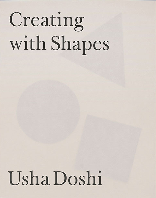 Usha Doshi - Creating With Shapes