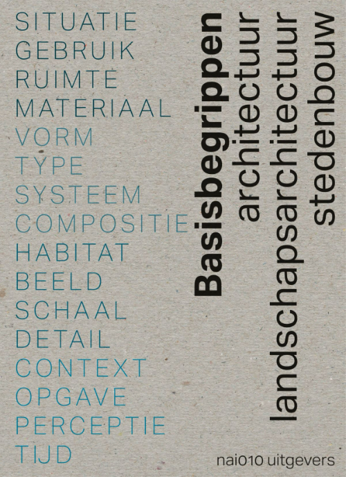 Basisbegrippen: Grondslagen architectuur, landschap en stedenbouw