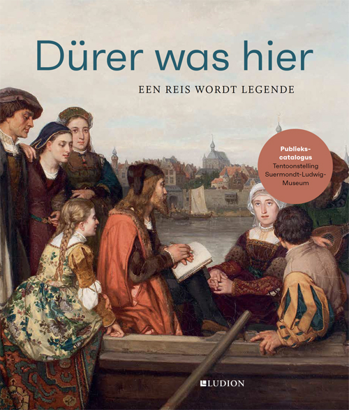 Durer Was Hier. Een Reis Wordt Een Legende Durer Was Hier. Een Reis Wordt Een Legende