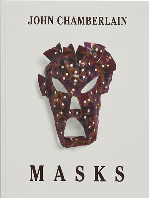 John Chamberlain - Masks Catalogue