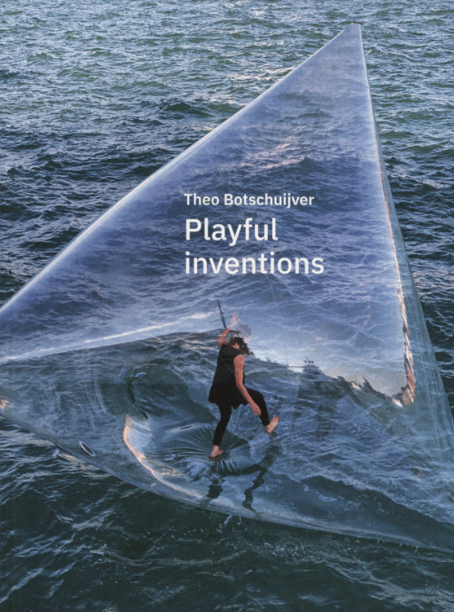 Theo Botschuijver - Playful Inventions Theo Botschuijver - Playful Inventions