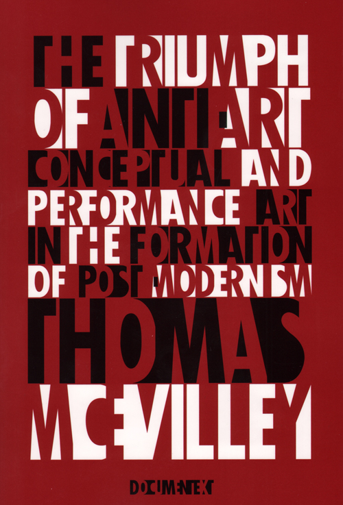 Thomas Mcevilley - The Triumph Of Anti-Art