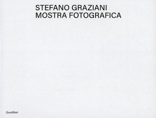 Stefano Graziani - Mostra Fotografica
