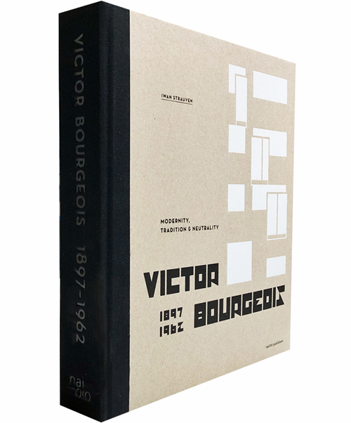Victor Bourgeois - Modernity, Tradition & Neutrality Victor Bourgeois - Modernity, Tradition & Neutrality