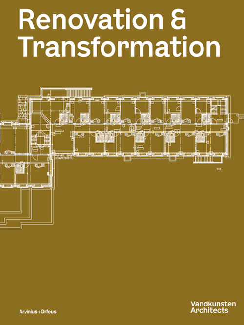 Renovation & Transformation By Vandkunsten Architects