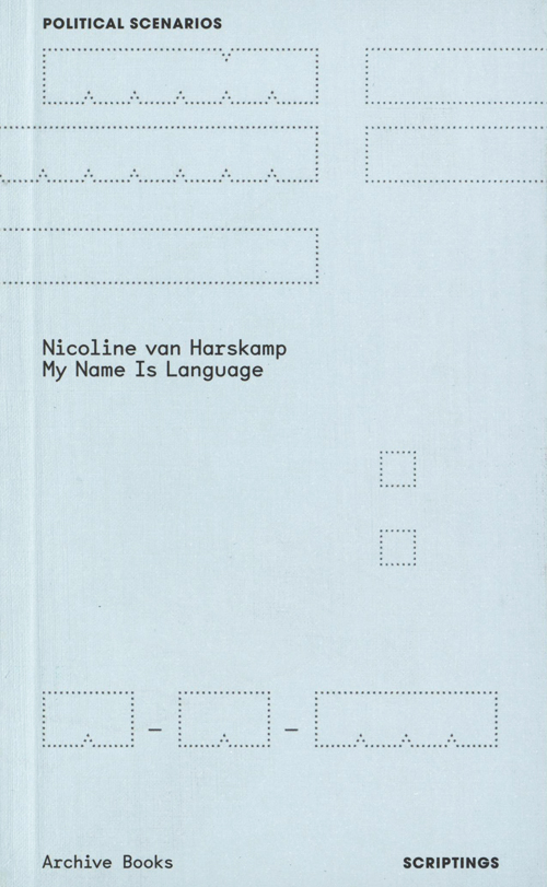 Nicoline Van Harskamp - My Name Is Language Nicoline Van Harskamp - My Name Is Language