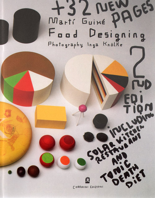 Marti Guixe - Food Design (2nd Enlarged Edition)