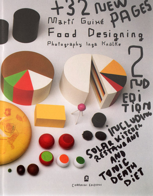 Marti Guixe - Food Design (2nd Enlarged Edition) Marti Guixe - Food Design (2nd Enlarged Edition)