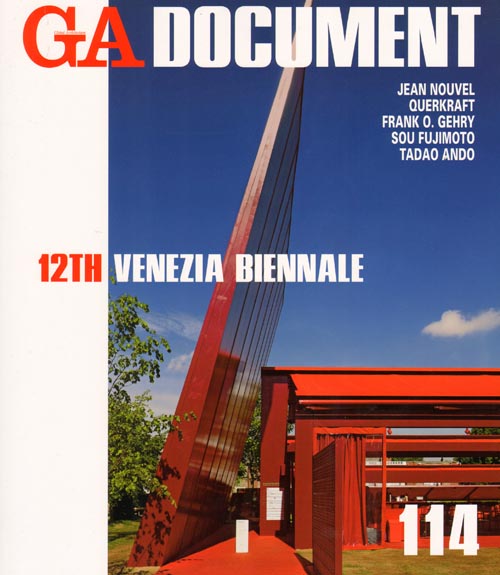 GA Document 114: Venezia Biennale - The 12th Architecture Exhibition