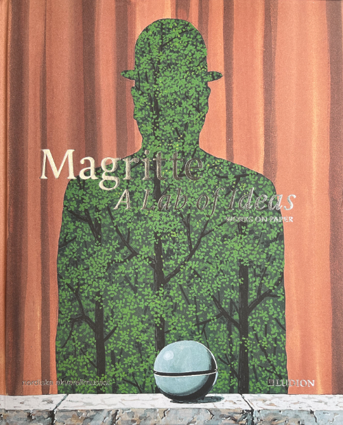 Magritte. A Lab of Ideas - Works on Paper Magritte. A Lab of Ideas - Works on Paper