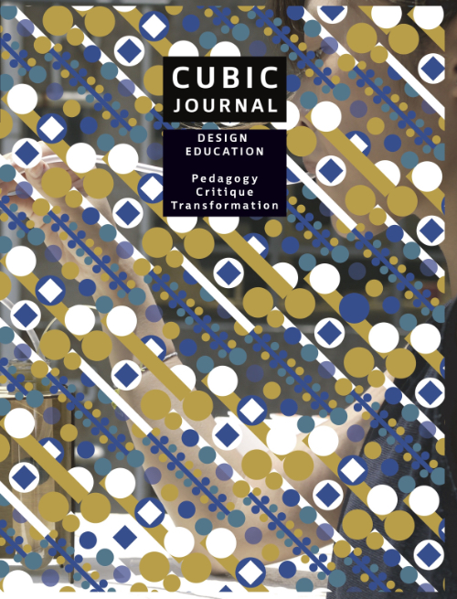 Cubic Journal No. 4: Design Education: Pedagogy - Critique - Transformation Cubic Journal No. 4: Design Education: Pedagogy - Critique - Transformation