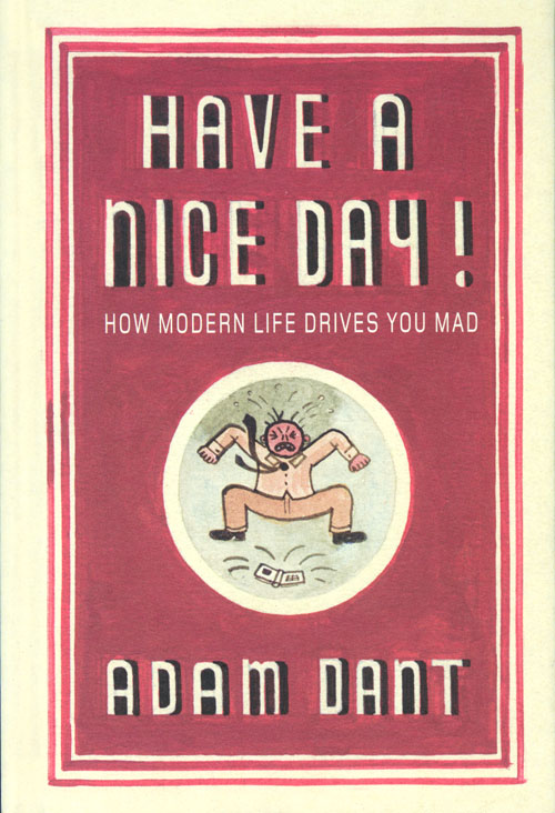 Adam Dant: Have A Nice Day!