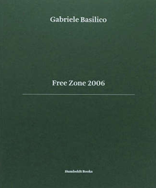 Gabriele Basilico - Free Zone 2006