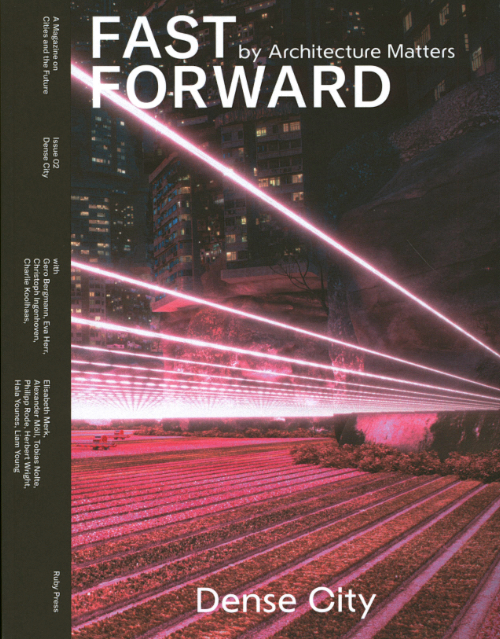 Fast Forward no. 02: Dense City