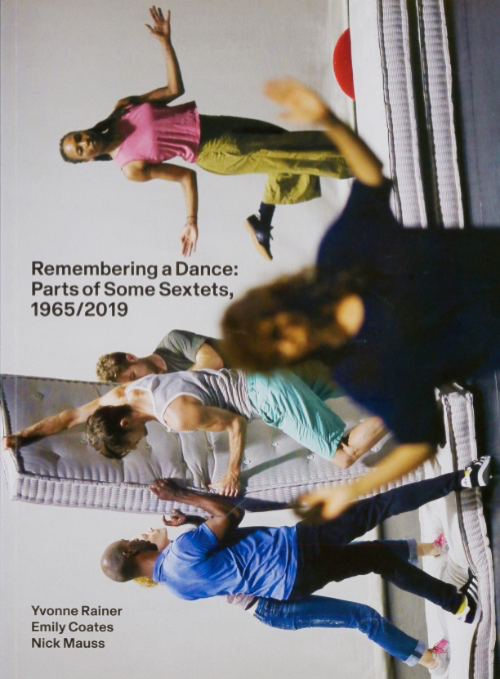 Yvonne Rainer - Remembering a Dance – Part of Some Sextets 1965/2019 Yvonne Rainer - Remembering a Dance – Part of Some Sextets 1965/2019