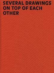 Mark Manders: Several Drawings On Top Of Each Other