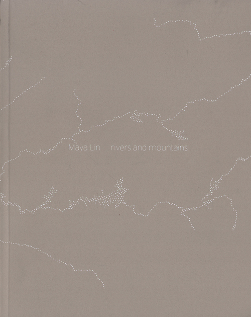 Maya Lin - Rivers And Mountains