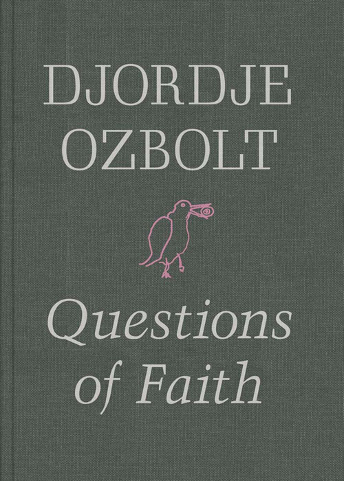 Djordje Ozbolt - Questions Of Faith