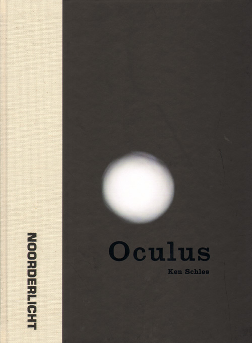 Ken Schles - Oculus