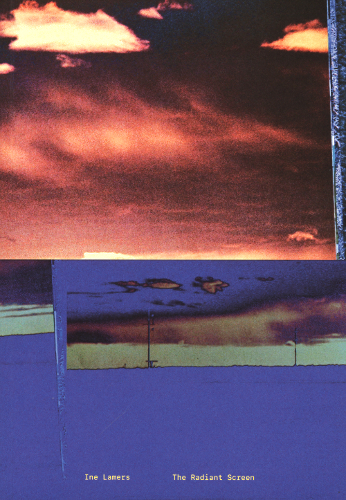 Ine Lamers – The Radiant Screen Ine Lamers – The Radiant Screen