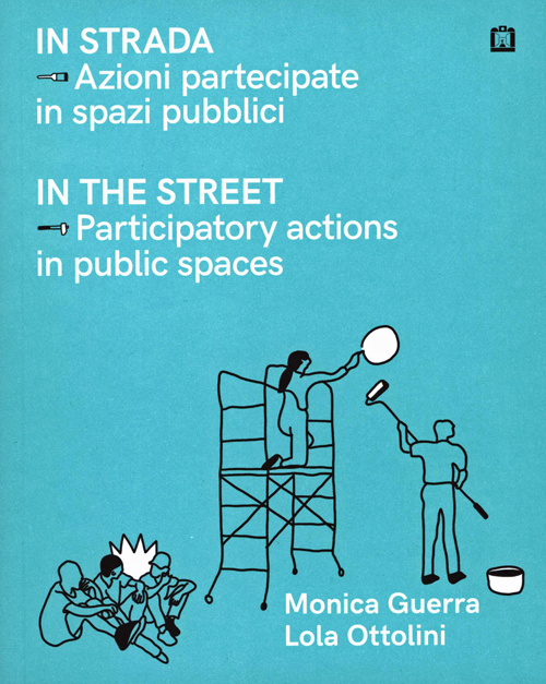 In The Street Participatory Actions In Public Spaces