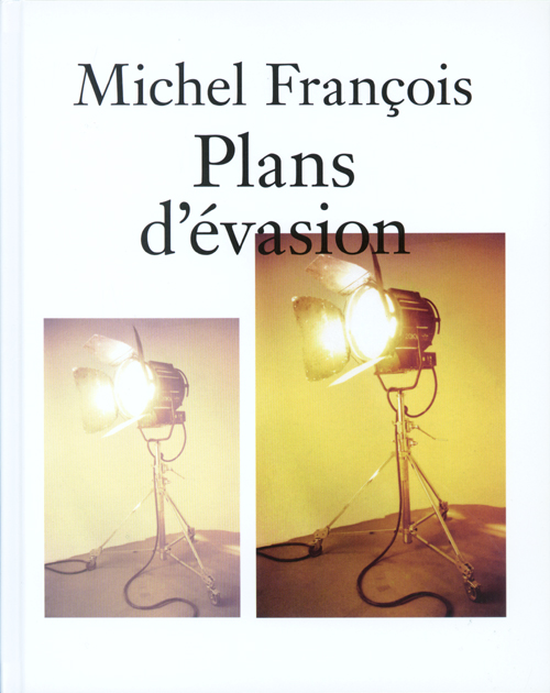 Michel Francois - Plans D'evasion
