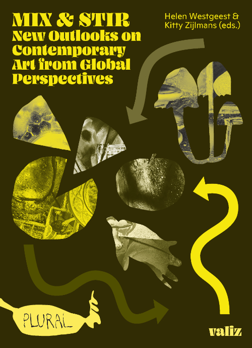 Mix & Stir - New Outlooks on Contemporary Art from Global Perspectives