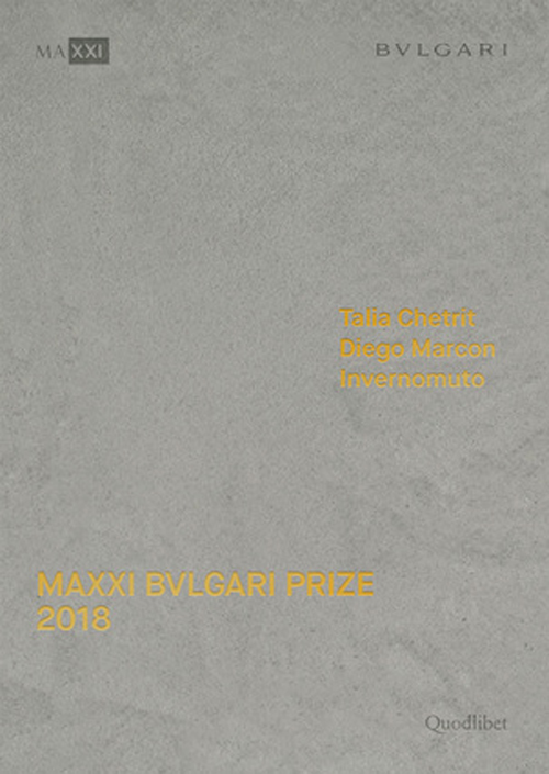 Maxxi Bulgari Prize 2018: Talia Chetrit, Invernomuto, Diego Marcon