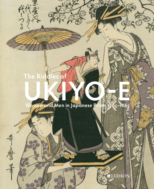 The Riddles of Ukiyo-e - Women and Men in Japanese Prints 1765–1865