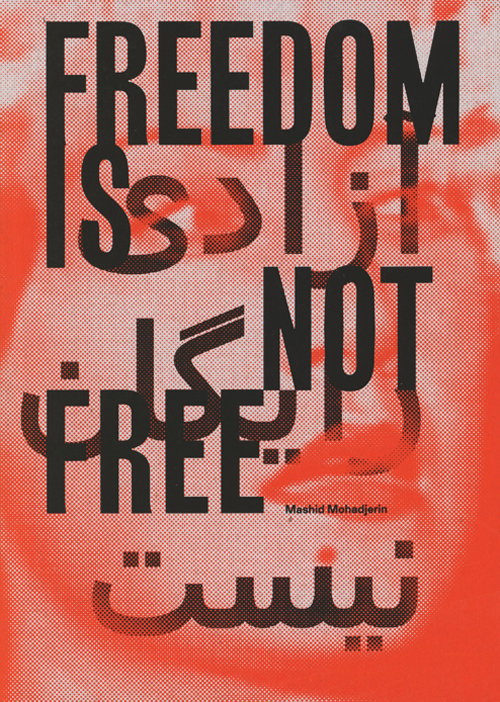 Mashid Mohadjerin - Freedom Is Not Free