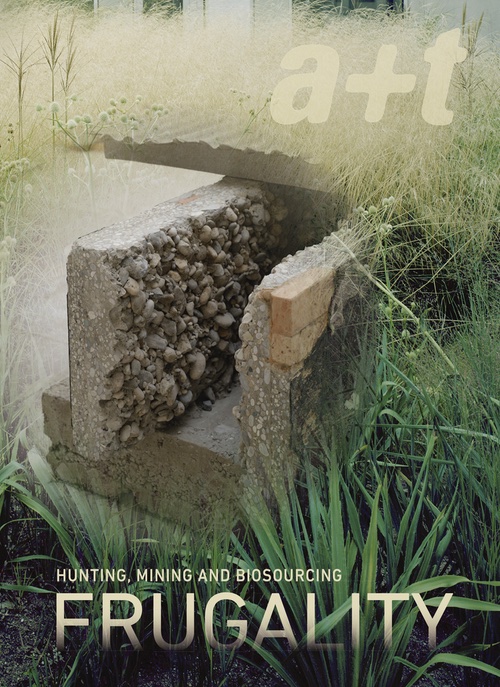 a+t 62: Frugality Series – Hunting, mining and biosourcing