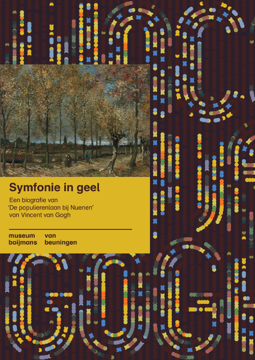 Symfonie in geel. Een biografie van ‘De populierenlaan bij Nuenen’ van Vincent van Gogh