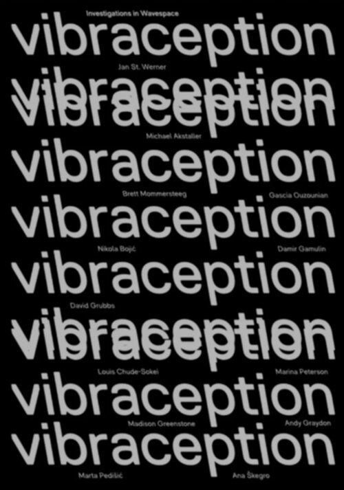 Vibraception - Investigations in Wavespace Vibraception - Investigations in Wavespace