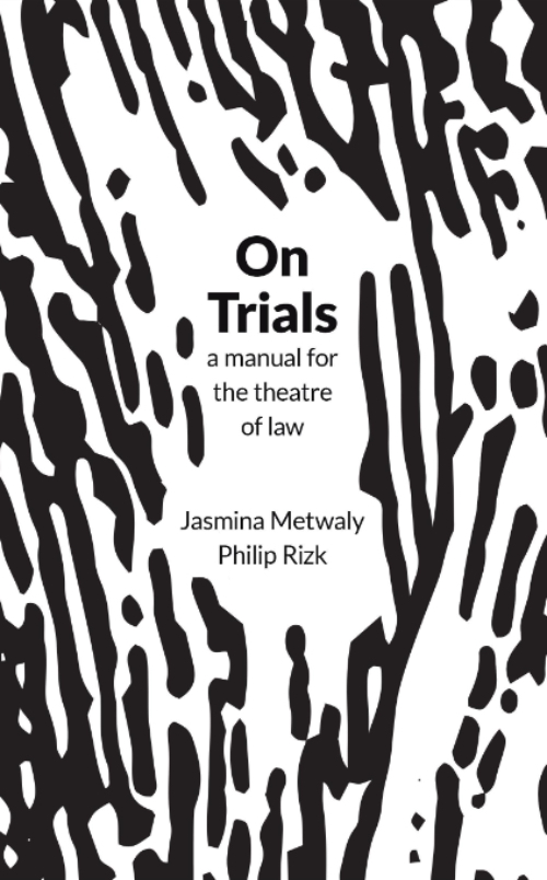 On Trials – A manual for the theatre of law