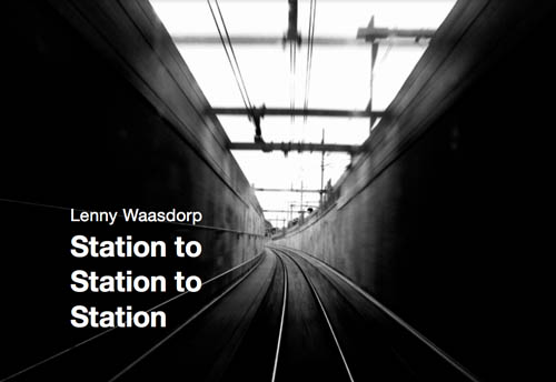 Lenny Waasdorp Station To Station Lenny Waasdorp Station To Station