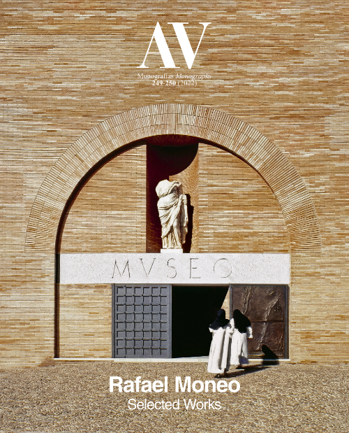 AV Monographs 249-250: Rafael Moneo