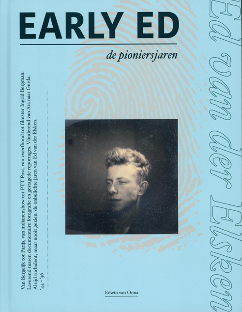 Ed van der Elsken - Early Ed De Pioniersjaren (Dutch Only)