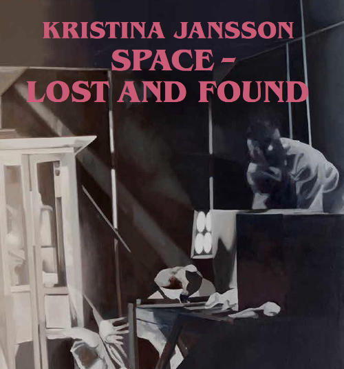 Kristina Jansson – Space, Lost and Found