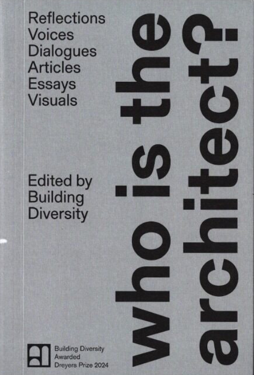 Building Diversity - who is the architect? (new edition) Building Diversity - who is the architect? (new edition)