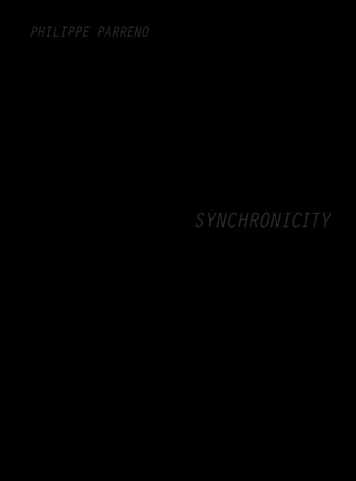 Philippe Parreno - Synchronicity Philippe Parreno - Synchronicity