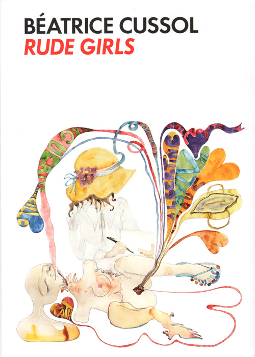 Beatrice Cussol: Rude Girls