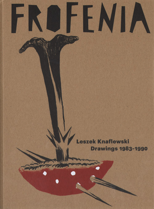 Leszek Knaflewski: Frofenia Leszek Knaflewski: Frofenia